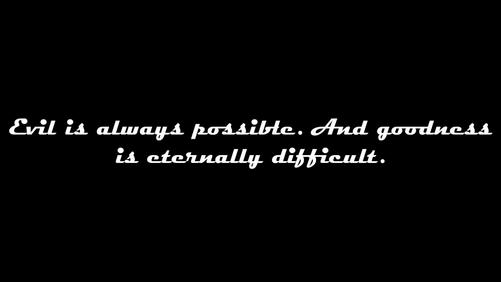 1920x1080 px, černé pozadí, zlo, minimalismus, černobílý, motivační, citát, bílý