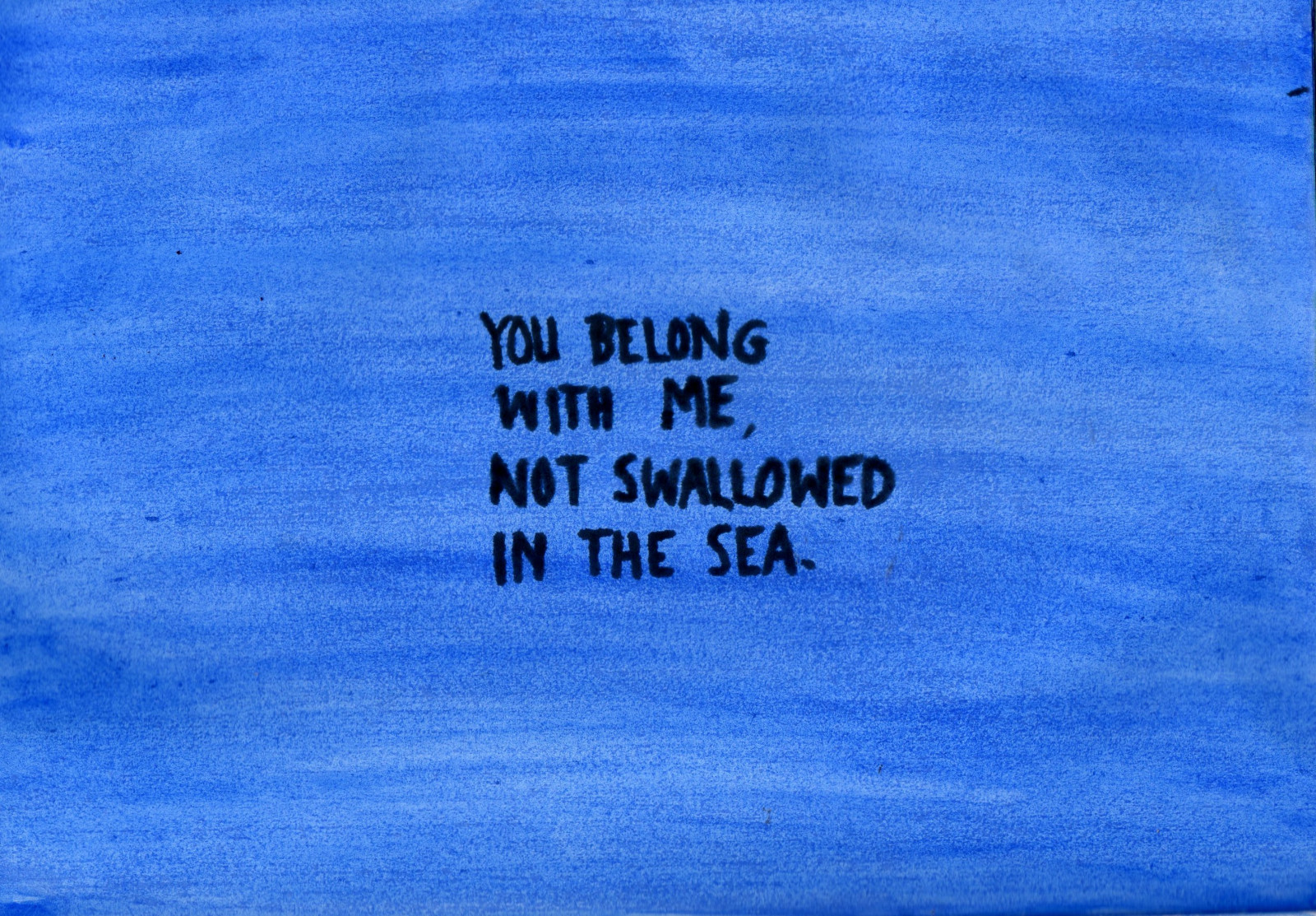 มหาสมุทร, ชีวิต, สีน้ำเงิน, ทะเล, เพลง, สี, ศิลปะ, น้ำ, สีน้ำ, การพิมพ์ตัวอักษร, คำ, เนื้อเพลง, สี, Coldplay, เพลง, สีน้ำ, กลืนกิน, กลืนหายไป