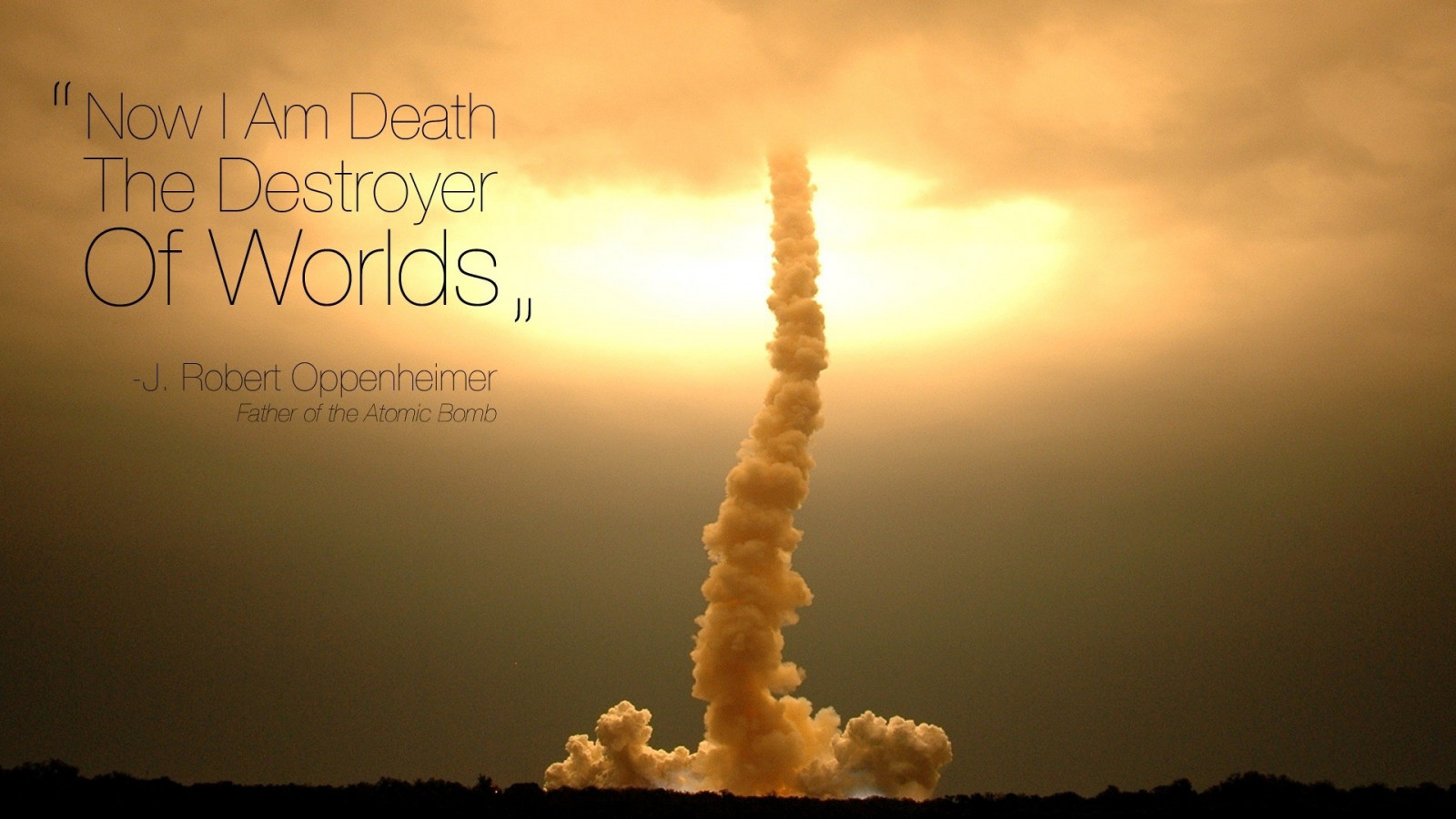 Fond D Ecran Lumiere Du Soleil Citation Vehicule Fumee Atmosphere Explosion Julius Robert Oppenheimer Nuage Flamme Atmosphere De La Terre 19x1080 Zanasea Fond D Ecran Wallhere