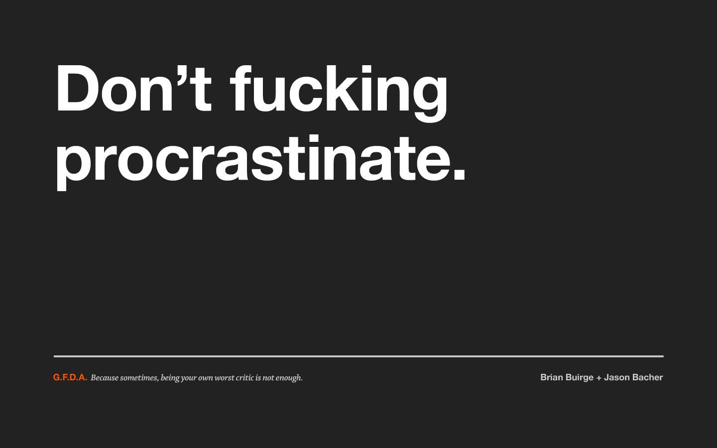 Minimalisme, humour, typographie, texte, Motivationnel, procrastination, marque, ligne, capture d'écran, présentation, Police de caractère, produit, Action humaine, diagramme, document